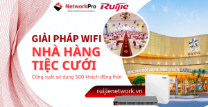 Giải Pháp Wifi Phù Hợp Cho Nhu Cầu Đa Dạng Của Nhà Hàng Tiệc Cưới